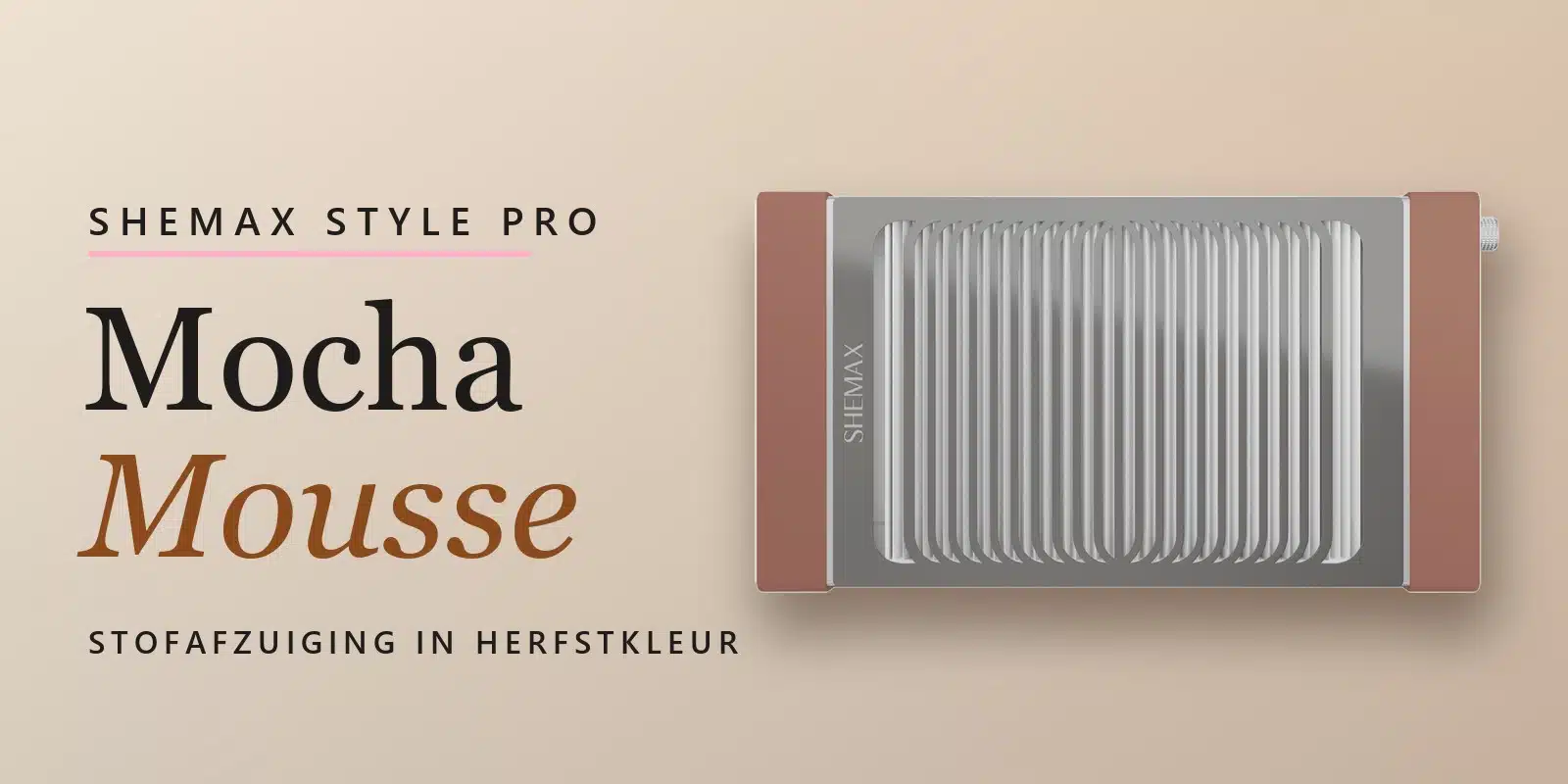 SHEMAX Style Pro Mocha Mousse, stofafzuiging in herfstkleur